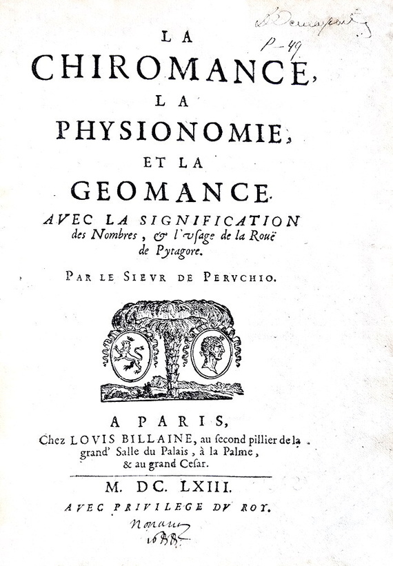Peruchio - La chiromance, la physionomie et la geomance - Paris 1663 (decine di belle illustrazioni)