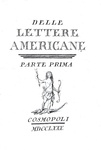 Gian Rinaldo Carli - Delle lettere americane - Cosmopoli 1780 (rara e ricercata prima edizione)