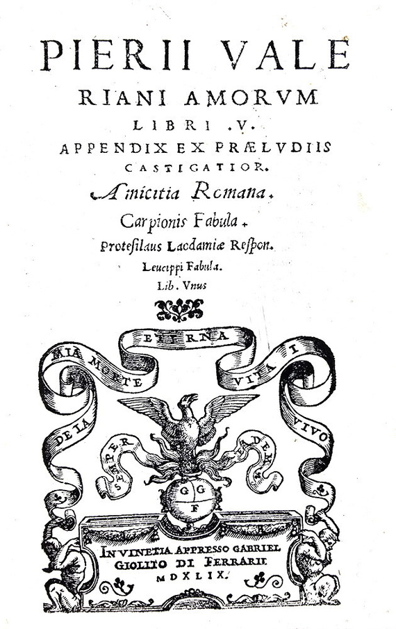 L'Umanesimo in Veneto: Pietro Valeriano - Amorum libri V - Giolito 1549 (rara prima edizione) L'Umanesimo in Veneto: Pietro Valeriano - Amorum libri V - Giolito 1549 (rara prima edizione)