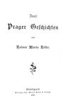 Reiner Maria Rilke - Zwei Prager Geschichten (Due storie praghesi) - Stuttgart 1899 (prima edizione)