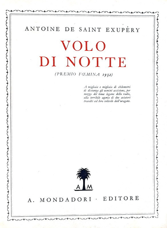 Antoine Saint-Exupry - Volo di notte - Milano, Mondadori 1932 (prima traduzione italiana)