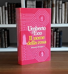 Un best-seller universale: Umberto Eco - Il nome della rosa - Milano, Bompiani 1980 (prima edizione)