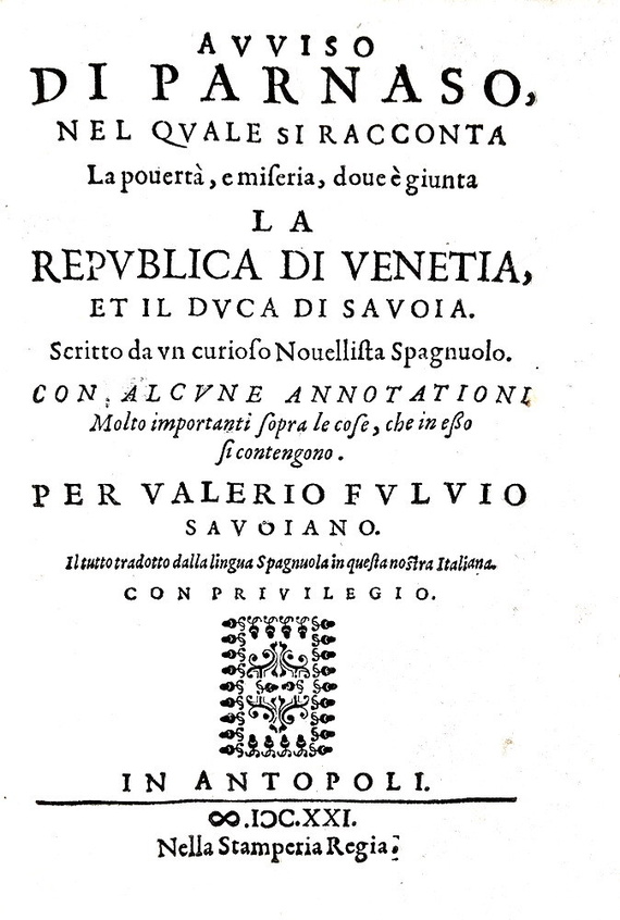 Castellani - Avviso di Parnaso a Venezia e Savoia contro la Spagna - Antibes 1621 (3 prime edizioni) Castellani - Avviso di Parnaso a Venezia e Savoia contro la Spagna - Antibes 1621 (3 prime edizioni)