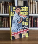 Ed McBain - L’assassino ha lasciato la firma - Milano, Giumar 1958 (rara prima edizione italianana) Ed McBain - L’assassino ha lasciato la firma - Milano, Giumar 1958 (rara prima edizione italianana)