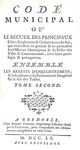 Codificazione in Francia: Code municipal ou le recueil des principaux edits - A Grenoble1760