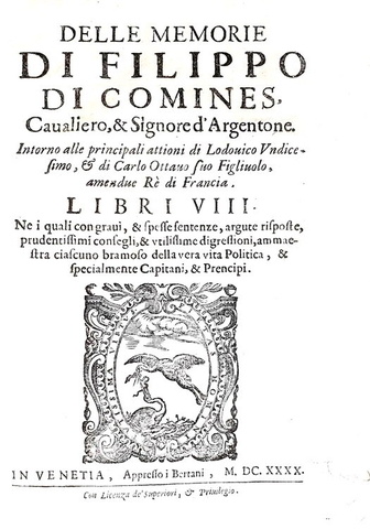 Un classico della storia di Francia: Commynes - Delle memorie intorno alle principali attioni - 1640
