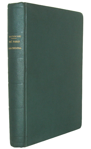 Friedrich Nietzsche - Cos� parl� Zarathustra. Un libro per tutti e per nessuno - Torino, Bocca 1906