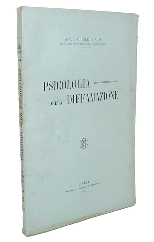 Michele Longo - Psicologia della diffamazione - Lucera 1909