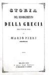 La Grecia tra Settecento e Ottocento: Mario Pieri - Storia del Risorgimento della Grecia - 1858