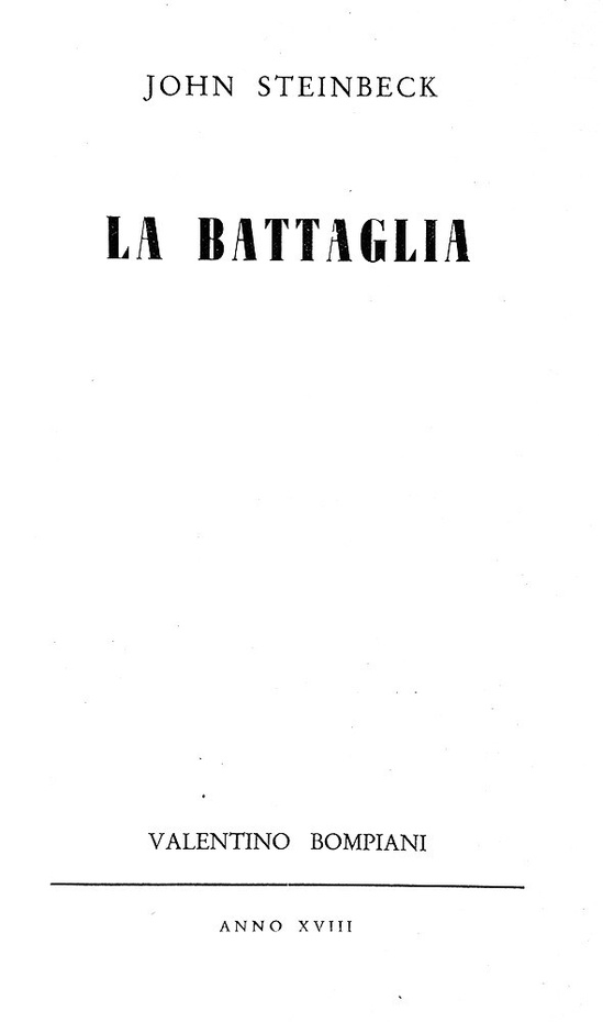John Steinbeck - La battaglia (traduzione Eugenio Montale) - Bompiani 1940 (prima edizione italiana)
