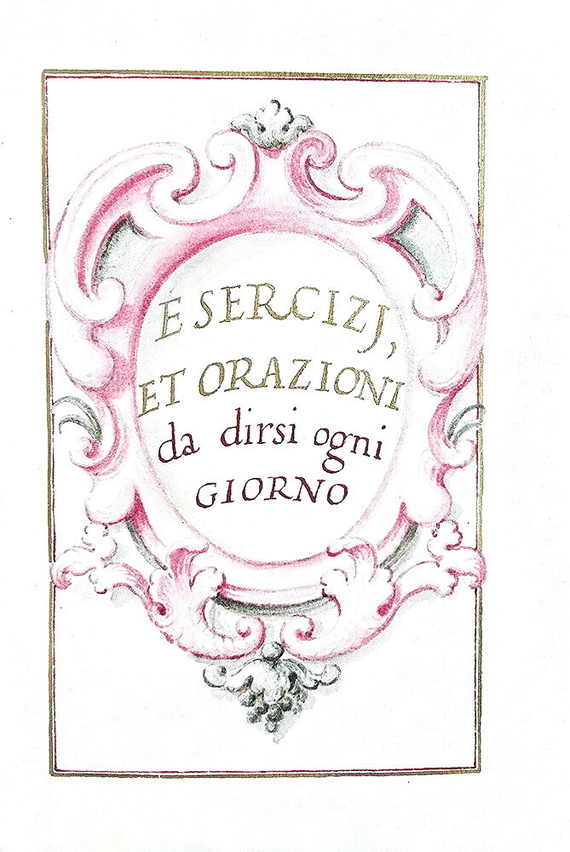 Uno splendido manoscritto devozionale: Esercizj et orazioni da dirsi ogni giorno - fine Seicento