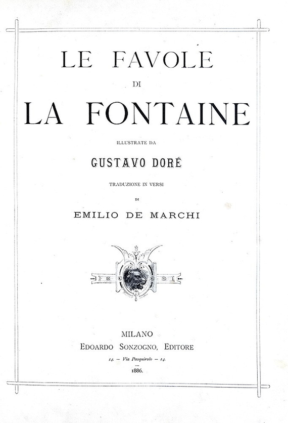La Fontaine - Le favole - 1886 (prima edizione italiana - decine di illustrazioni di Gustave Doré) La Fontaine - Le favole - 1886 (prima edizione italiana - decine di illustrazioni di Gustave Doré)