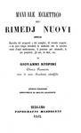 Giovanni Ruspini - Manuale eclettico dei rimedj nuovi ossia raccolta dei preparati  - Bergamo 1852