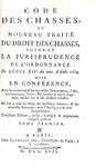 La disciplina della caccia nel Settecento in Francia: Code des chasses - A Paris 1753