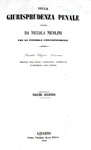 Un classico di diritto penale: Nicola Nicolini - Della giurisprudenza penale - Livorno 1858