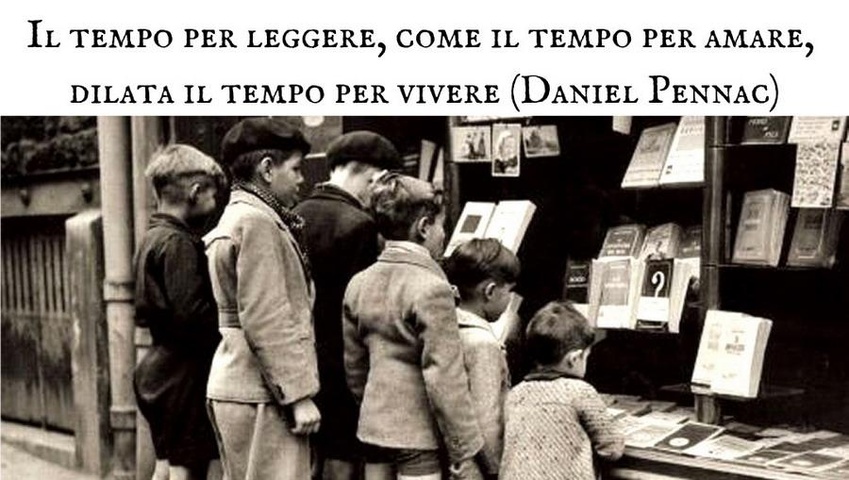 Daniel Pennac - Il tempo per leggere, come il tempo per amare, dilata il tempo per vivere