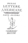 Gian Rinaldo Carli - Delle lettere americane - Cosmopoli 1780 (rara e ricercata prima edizione)