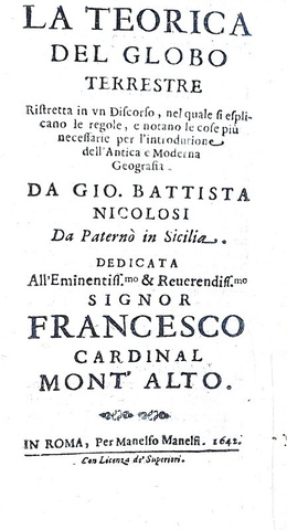 Giovanni Battista Nicolosi - Teorica del globo terrestre - Roma, Manelfi 1642 (rara prima edizione)