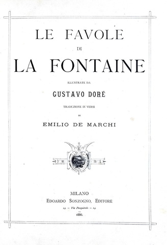 La Fontaine - Le favole - 1886 (prima edizione italiana - decine di illustrazioni di Gustave Dor�)