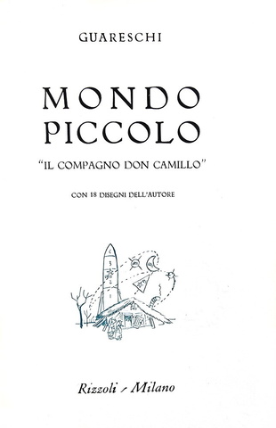 Giovannino Guareschi - Mondo piccolo. Il compagno Don Camillo - 1963 (prima edizione con fascetta)