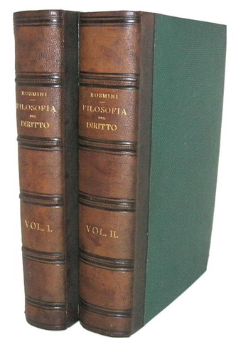 Un grande classico del diritto: Antonio Rosmini - Filosofia del diritto - 1841 (rara prima edizione)