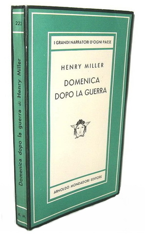 Henry Miller - Domenica dopo la guerra. Con un saggio di Orwell - 1948 (prima edizione italiana)