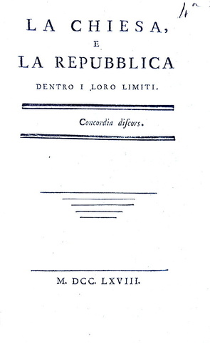 La laicit� dello Stato: Cosimo Amidei - La chiesa e la repubblica dentro i loro limiti - 1768 (raro)