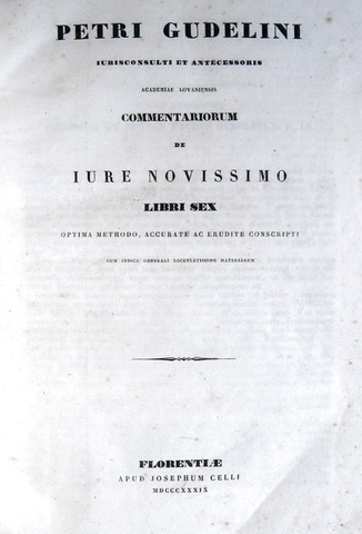 Pierre Goudelin - Commentariorum de iure novissimo libri sex - 1839