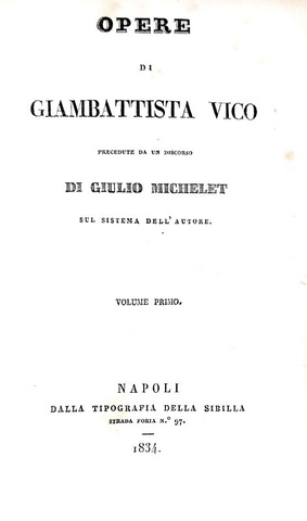 Giambattista Vico - Principi di scienza nuova e Opere varie - Napoli 1834 (con 4 tavole)