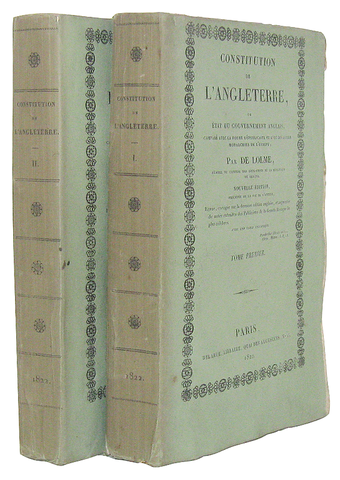 La costituzione inglese: Jean Louis de Lolme - Constitution de l'Angleterre - Paris 1822