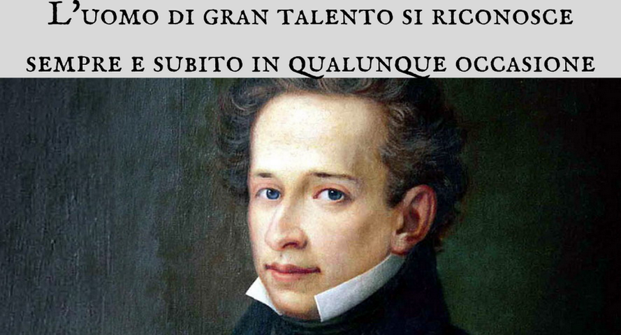 Giacomo Leopardi - L'uomo di gran talento si riconosce subito