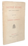 Giosu Carducci - Jaufr Rudel poesia antica e moderna - 1888 (prima edizione)