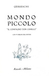 Giovannino Guareschi - Mondo piccolo. Il compagno Don Camillo - 1963 (prima edizione con fascetta) Giovannino Guareschi - Mondo piccolo. Il compagno Don Camillo - 1963 (prima edizione con fascetta)