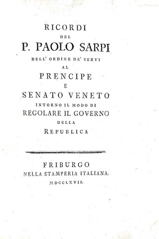 Paolo Sarpi - Ricordi intorno il modo di regolare il governo della Republica - 1767 (prima edizione)