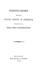Costituzione degli Stati Uniti d'America preceduta dalla loro confederazione - Milano 1814 (raro)