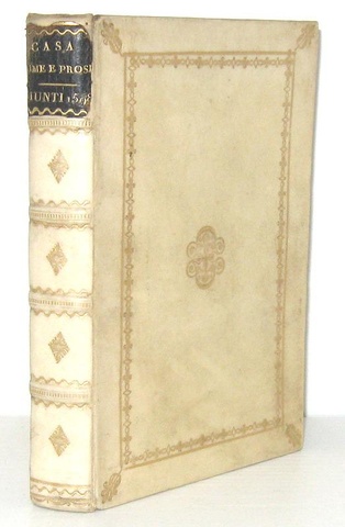 Un classico cinquecentesco: Giovanni Della Casa - Galateo, rime e prose - 1598 (bellissima legatura)