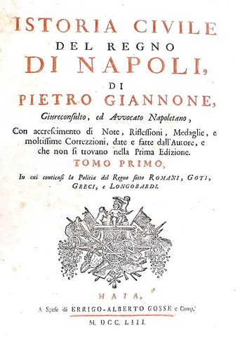 Pietro Giannone - Istoria civile del regno di Napoli & Opere postume - 1753/55