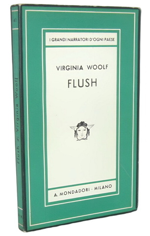Virginia Woolf - Flush. Vita di un cane - Mondadori 1934 (prima edizione italiana - con 10 tavole)