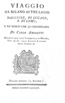 Carlo Amoretti - Viaggio da Milano ai tre laghi Maggiore, di Lugano e di Como - 1801 (con 3 cartine)