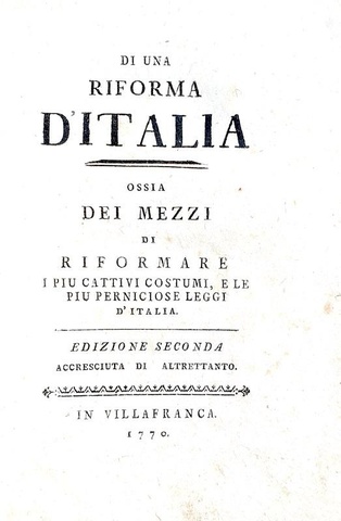 Illuminismo e riforme: Carlo Antonio Pilati - Di una riforma d'Italia - 1770 (rara seconda edizione)