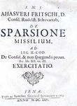 Diritto militare: Fritsch - De transitu militari & De sparsione missilium - 1674 (prime edizioni)