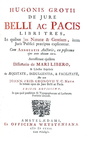 Un caposaldo del diritto internazionale: Ugo Grozio - De jure belli ac pacis - Amsterdam 1712