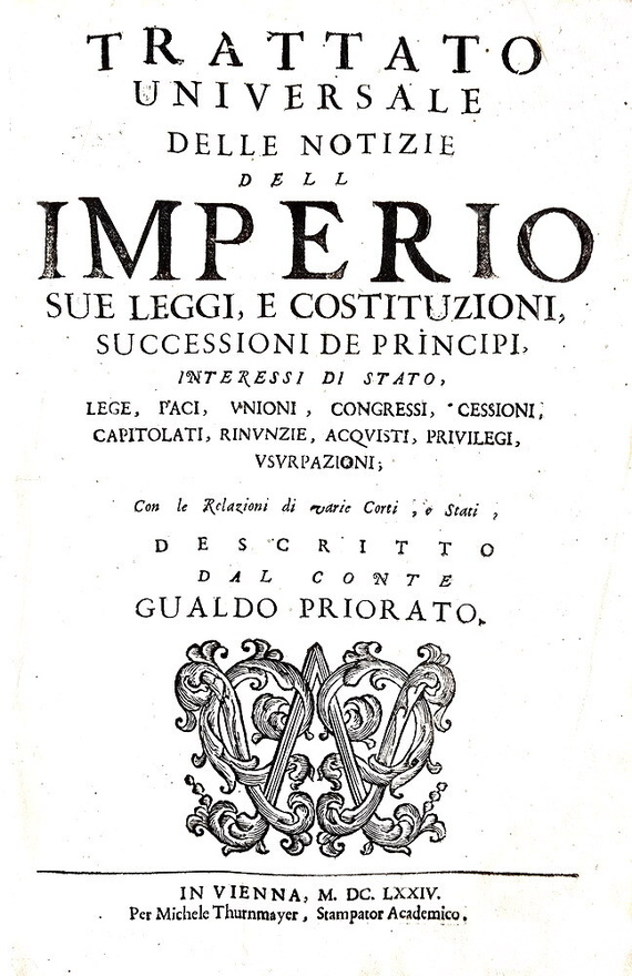 Galeazzo Gualdo Priorato - Trattato universale delle notizie dell'Imperio - 1674 (prima edizione)