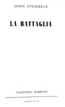 John Steinbeck - La battaglia (traduzione Eugenio Montale) - Bompiani 1940 (prima edizione italiana)