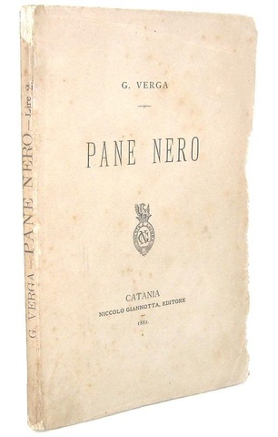 Giovanni Verga - Pane nero - Catania, Niccol Giannotta 1882 (rara prima edizione)