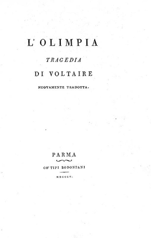 Una magnifica edizione bodoniana: Voltaire - L'Olimpia tragedia - Parma 1805 (bellissima legatura)