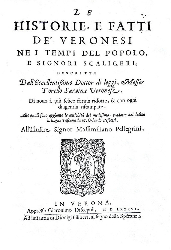 Saraina - Le historie e fatti de' veronesi - Dell'origine et ampiezza della citt di Verona - 1586