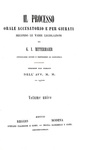 Mittermaier - Il processo orale accusatorio pubblico secondo le varie legislazioni - Zanichelli 1851