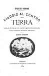 Jules Verne - Viaggio al centro della terra. Illustrato con 55 incisioni - Tipografia Lombarda 1874 Jules Verne - Viaggio al centro della terra. Illustrato con 55 incisioni - Tipografia Lombarda 1874