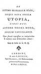 Due capolavori rinascimentali : Erasmus - Stultitiae laudatio & Thomas More - Utopia - Paris 1777